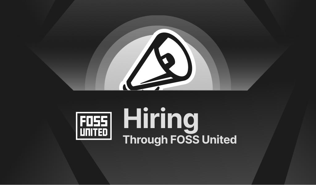 Hiring through FOSS United - Cover Image